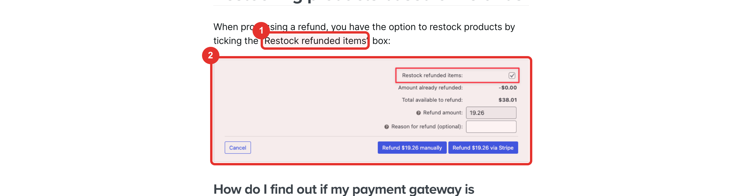 Documentazione WooCommerce: (1) la casella per rimettere in magazzino i prodotti, (2) i due pulsanti: rimborso manuale o tramite il sistema di pagamento
